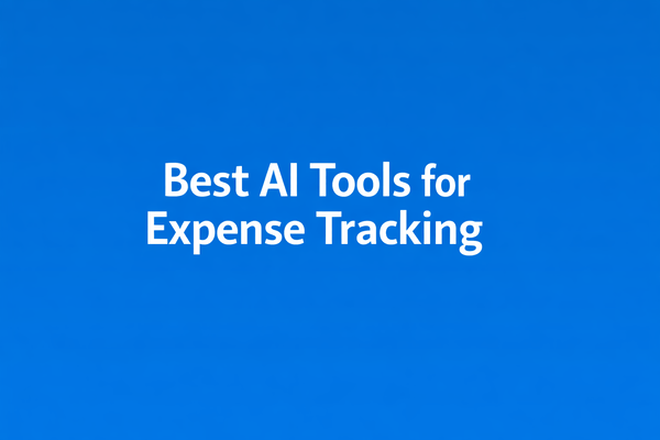 Best AI Tools for Expense Tracking - Smarter & Faster